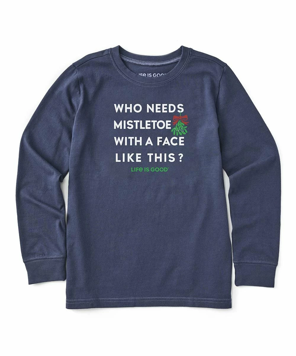 Promo 😍 Life Is Good® Darkest Blue 'Who Needs Mistletoe' Crewneck Sweatshirt - Kids 😍 1 Promo 😍 Life Is Good® Darkest Blue 'Who Needs Mistletoe' Crewneck Sweatshirt - Kids 😍