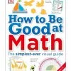 Budget 😉 Penguin Random House How To Be Good At Math Paperback 👏